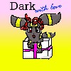 Dark with love!